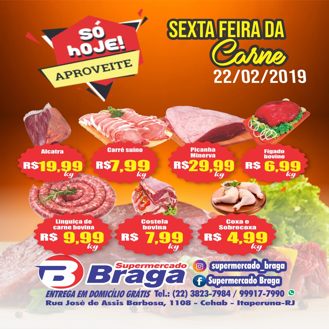Aproveite A Sexta Feira Da Carne No Supermercado Braga Blog Do Adilson Ribeiro 5092
